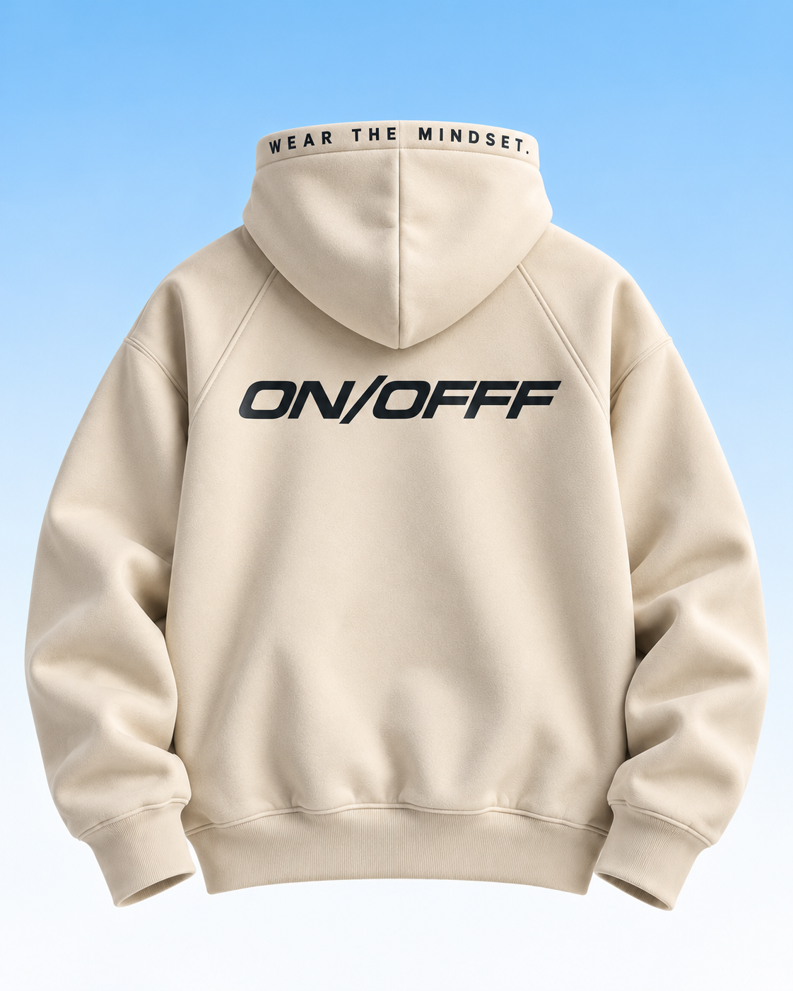 ON/OFFF — WEAR THE MINDSET.