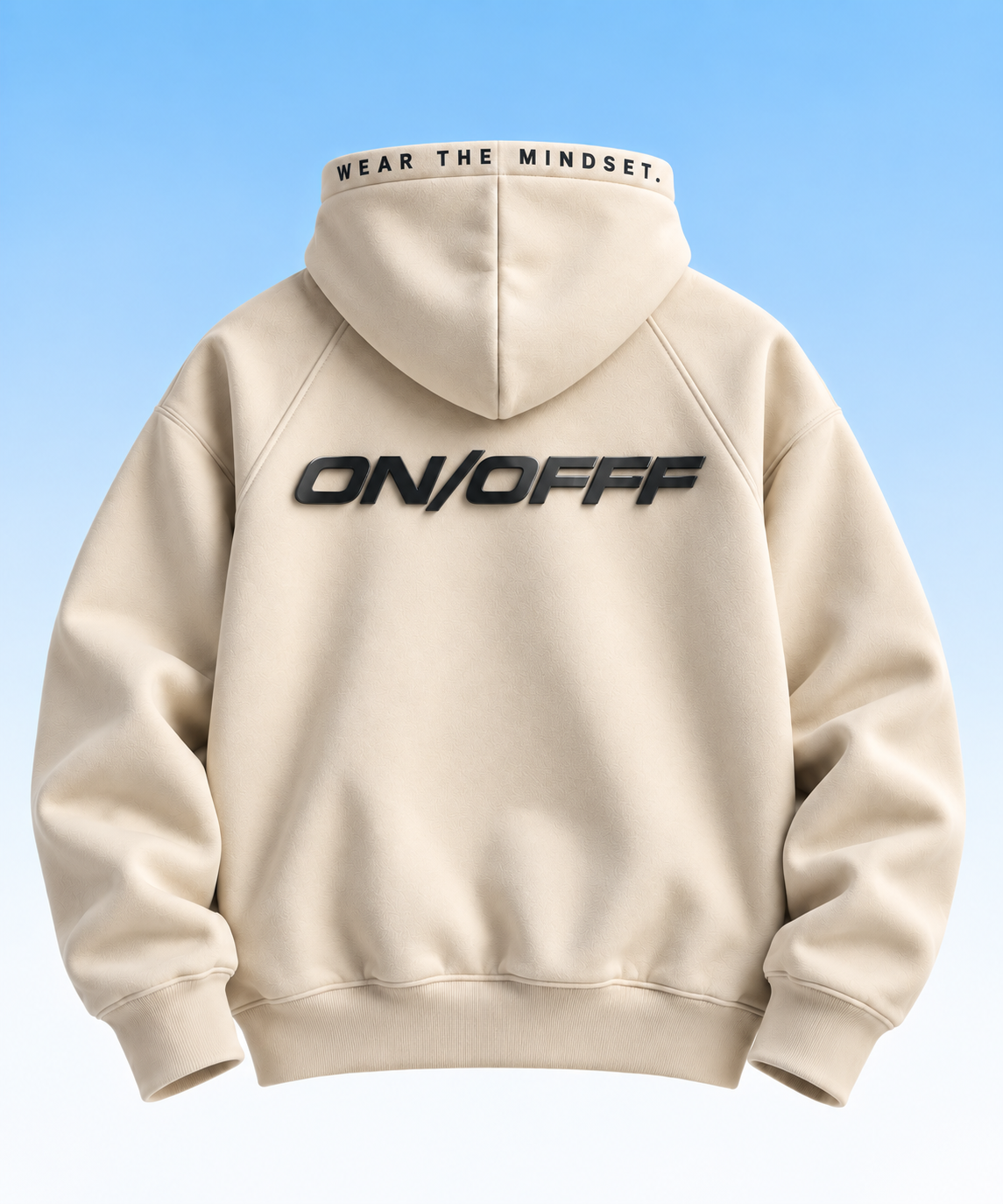 ON/OFFF — WEAR THE MINDSET.