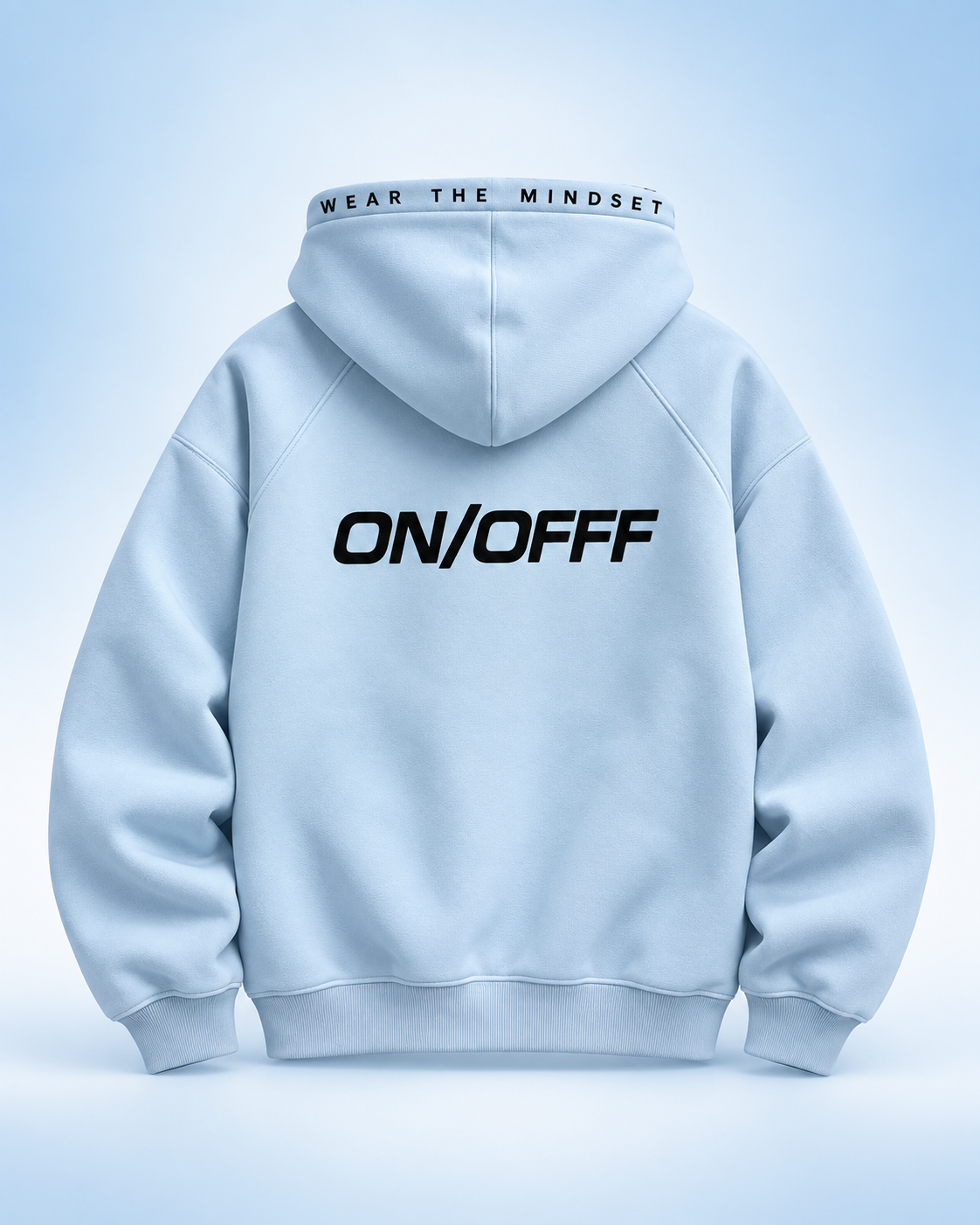 ON/OFFF — WEAR THE MINDSET.